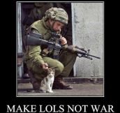Make lols not war