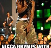 What I hear from Lil Wayne’s songs.