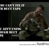 Duct tape for life