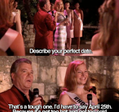 DESCRIBE YOUR PERFECT DATE.