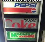 So I was buying a Soda…