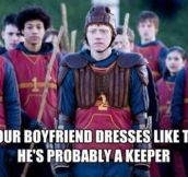 He’s probably a keeper…