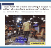 Maury taught me to dance…