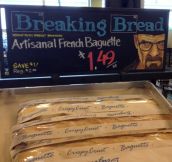 Breaking Bread…