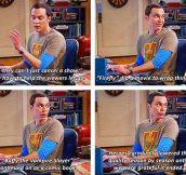 Sheldon explaining fandom life…