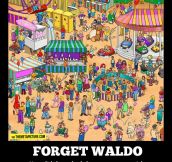 Forget Waldo…