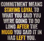 The real meaning of commitment…