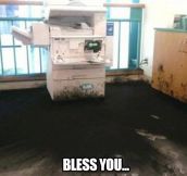 Bless you, copy machine…