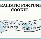 Realistic fortune cookie…