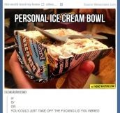 Personal ice cream bowl…