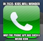Future kids will wonder…