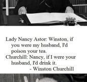 Winston Churchill always knew what to say…