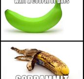 Scumbag bananas…