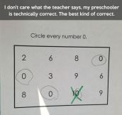 I don’t care what the teacher says…
