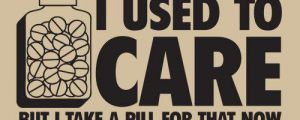 I used to care…
