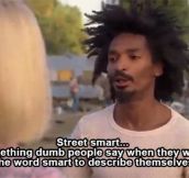 Street smart…
