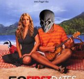 50 First Dates…