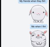 My flirting moves…