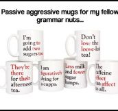 For the passive aggressive grammar nuts…