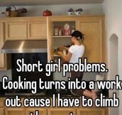 Short girl in the kitchen…