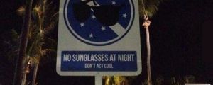 Wearing sunglasses at night…