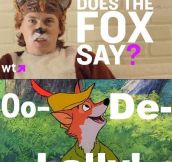 We already knew what the fox says…