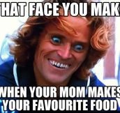You know that face…