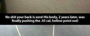 No wonder his back hurt so bad…