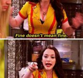 When a girl says fine…