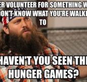 Never volunteer for something…