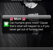 Moms send the best text messages…