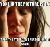 Dammit attractive people!