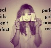 Real girls vs. perfect girls…