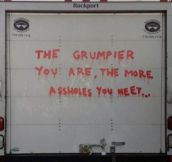 The grumpier you are…