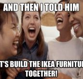 IKEA furniture…