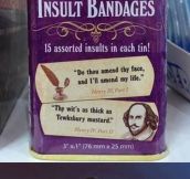 Shakespearean insult bandages…