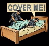Cover me, please…