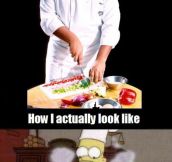 Every time I cook something…