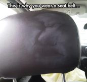 Don’t forget to wear a seat belt…