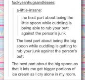Being the big spoon…