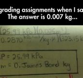 And the cool teacher marked it as correct…
