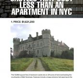 Castles vs. Apartments in NYC…Let’s See How Much It Costs…Wait…What..?