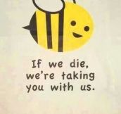 Save The Bees Or Else