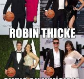 There’s a reason Robin Thicke has his arms like a Ken doll…