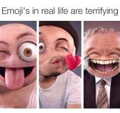 Emojis are creepy…