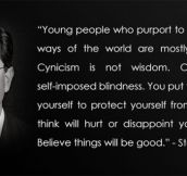 “Cynicism is not wisdom…” – Stephen Colbert