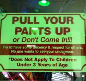 Have Some Decency: Pull Up Your Pants