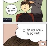 Every Time I Visit The Hairdresser