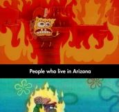 This Sums Up Living In Arizona