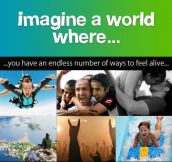 You Need To Imagine A World Where (5 pics)